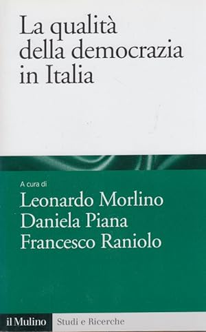 Seller image for La qualit della democrazia in Italia for sale by Arca dei libri di Lorenzo Casi