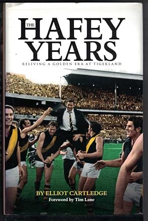 THE HAFEY YEARS Reliving a Golden Era At Tigerland