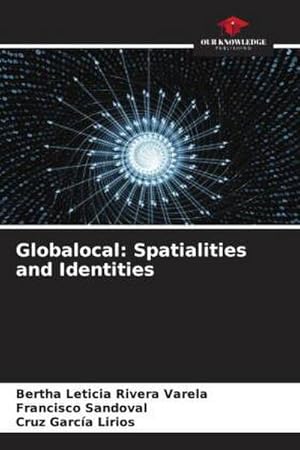 Seller image for Globalocal: Spatialities and Identities for sale by BuchWeltWeit Ludwig Meier e.K.