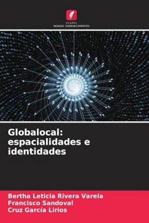 Seller image for Globalocal: espacialidades e identidades for sale by BuchWeltWeit Ludwig Meier e.K.