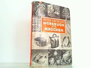 Seller image for Werkbuch fr Mdchen. Zugleich auch fr Mtter, Kindergrtnerinnen und Lehrerinnen. for sale by Antiquariat Ehbrecht - Preis inkl. MwSt.
