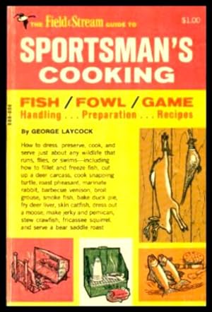 THE FIELD AND STREAM GUIDE TO SPORTSMAN'S COOKING