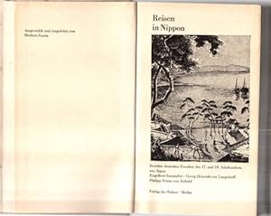 Reisen in Nippon. Berichte deutscher Forscher des 17. und 19. Jahrhunderts aus Japan. Engelbert K...