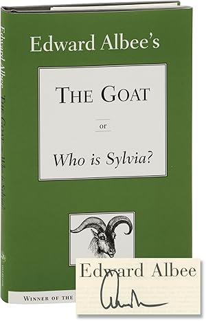 The Goat or Who Is Sylvia? (Signed First Edition)