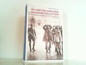 Im Hinterland der Gegenrevolution - Die kommunistische Bewegung in der Ordnungszelle Bayern 1919 ...