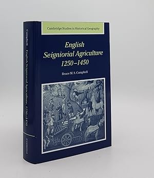 Imagen del vendedor de ENGLISH SEIGNIORIAL AGRICULTURE 1250-1450 (Cambridge Studies in Historical Geography Series Number 31) a la venta por Rothwell & Dunworth (ABA, ILAB)