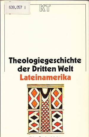Image du vendeur pour Theologiegeschichte der Dritten Welt - Lateinamerika mis en vente par avelibro OHG