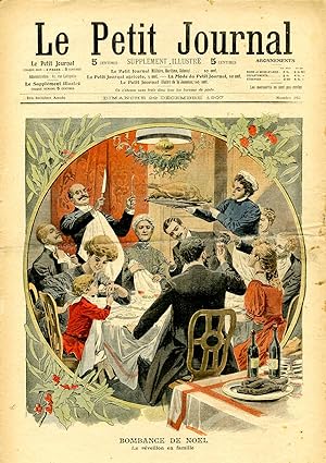 "LE PETIT JOURNAL N°893 du 29/12/1907" BOMBANCE DE NOËL : Le réveillon de famille / LES DRAMES DE...