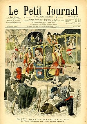 "LE PETIT JOURNAL N°892 du 22/12/1907" LA FÊTE AU PROFIT DES INONDÉS DU MIDI : La Ville de Paris ...