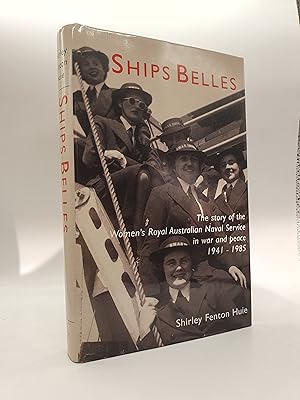 Imagen del vendedor de Ships' Belles - The Story of the Women's Royal Australian Naval Service 1941 - 1985 a la venta por Barclay Books