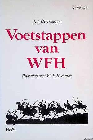 Bild des Verkufers fr Voetstappen van WFH: Opstellen over W.F. Hermans zum Verkauf von Klondyke