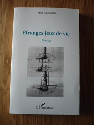 Etranges jeux de vie