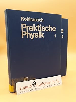 Bild des Verkufers fr F. Kohlrausch Praktische Physik: Zum Gebrauch fr Unterricht, Forschung und Technik: Band 1 und 2 (2 Bnde) zum Verkauf von Roland Antiquariat UG haftungsbeschrnkt