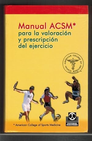 Imagen del vendedor de Manual ACSM para la valoracin y prescripcin del ejercicio. [Ttulo original: ACSM's Guidelines for Exercise Testing and prescription. Traduccin de Pedro Gonzlez del Campo Roman]. a la venta por La Librera, Iberoamerikan. Buchhandlung