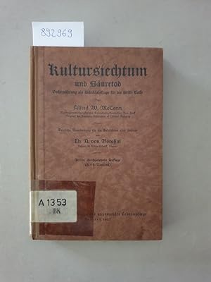 Bild des Verkufers fr Kultursiechtum und Suretod. Vollernhrung und Schicksalsfrage fr die weie Rasse. Deutsche Bearbeitung fr die gebildeten aller Stnde von Dr. A. von Borosini : zum Verkauf von Versand-Antiquariat Konrad von Agris e.K.