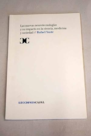 Seller image for Las nuevas neurotecnologas y su impacto en la ciencia, medicina y sociedad for sale by Alcan Libros