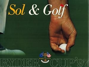 Sol & Golf: Ryder Cup '97. [Edición bilingüe español-inglés].