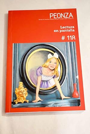 Imagen del vendedor de Peonza, Ao 2016, n 118:: La literatura digital; En busca de un nuevo lector / Elogio del texto digital: claves para interpretar el nuevo paradigma; La revolucin de los "bichos raros"; Bradbury. El imperio de las pantallas / A la orilla del bosque; Proyecto documental integrado. Elvis, el Rey?; Palabras, papel y pantallas; Csar Rendueles; Pioneros de la LIJ: Felicidad Orqun; Roald Dahl: cien aos de inspiracin; La casa es el cmic / La sagrada Familia. El paraso terrenal de Gaud; Fernando Vicente; Elogio del texto digital: claves para interpretar el cambio de paradigma; La Sagrada Familia: el paraso terrenal de Gaud a la venta por Alcan Libros