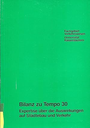 Bild des Verkufers fr Bilanz zu Tempo 30; Expertise ber die Auswirkungen auf Stdtebau und Verkehr zum Verkauf von Bcherhandel-im-Netz/Versandantiquariat