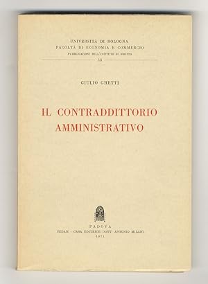 Il contradditorio amministrativo.