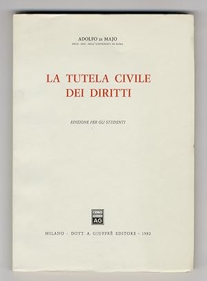 Immagine del venditore per La tutela civile dei diritti. Edizione per gli studenti. venduto da Libreria Oreste Gozzini snc