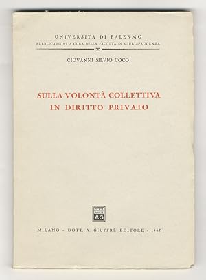 Sulla volontà collettiva in diritto privato.