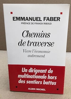 Chemins de traverse : Vivre l'économie autrement