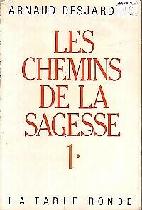 Image du vendeur pour Les Chemins De La Sagesse - Tome 1 mis en vente par Dmons et Merveilles