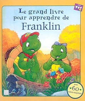 Le grand livre pour apprendre de Franklin