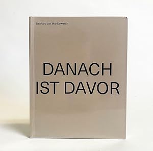 Seller image for Lienhard von Monkiewitsch: Danach Ist Davor for sale by Exquisite Corpse Booksellers