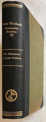 Bild des Verkufers fr Der Historismus und seine Probleme, Erstes Buch: Das logische Problem der Geschichtsphilosophie. zum Verkauf von Antiquariat Im Seefeld / Ernst Jetzer