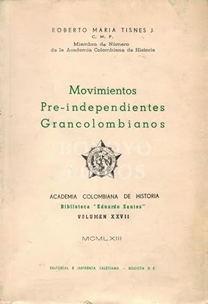 Imagen del vendedor de Movimientos Pre-independientes Grancolombianos a la venta por Boxoyo Libros S.L.