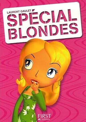 Imagen del vendedor de Spcial blondes a la venta por Dmons et Merveilles