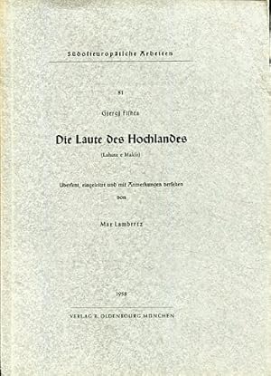 Immagine del venditore per Die Laute des Hochlandes. bers., eingel. u. mit Anm. vers. von Max Lambertz, Sdosteuropische Arbeiten ; 51. venduto da Antiquariat Buchseite