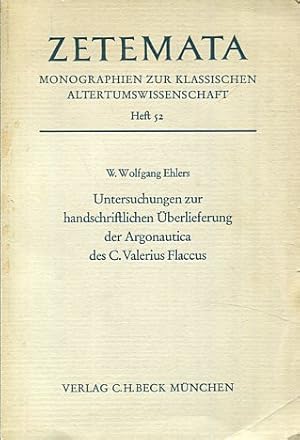 Bild des Verkufers fr Untersuchungen zur handschriftlichen berlieferung der Argonautica des C. Valerius Flaccus. Zetemata Monographien zur klassischen Altertumswissenschaft Heft 52. zum Verkauf von Antiquariat Buchseite