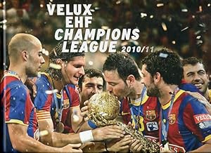 Seller image for More than a game - Velux EHF Champions League 2010 / 2011. for sale by Antiquariat Buchseite