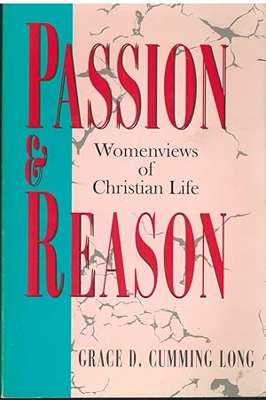 Imagen del vendedor de PASSION AND REASON Womenviews of Christian Life a la venta por The Avocado Pit