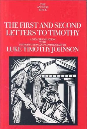 Immagine del venditore per First and Second Letters to Timothy : A New Translation with Introduction and Commentary venduto da GreatBookPrices