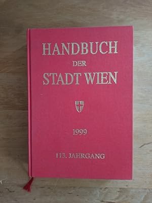 Handbuch der Stadt Wien 1999 - 113. Jahrgang (amtlich redigiert)