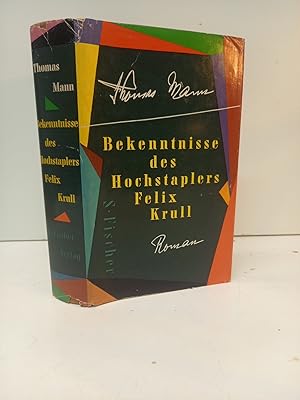 Bekenntnisse des Hochstaplers Felix Krull. Der Memoiren erster Teil. Roman (= Stockholmer Gesamta...