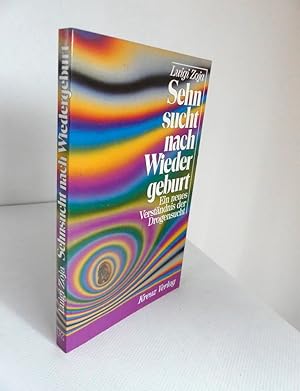 Seller image for Sehnsucht nach Wiedergeburt. Ein neues Verstndnis der Drogensucht. - Mit einem Vorwort von Adolf Guggenbrhl-Craig. for sale by Antiquariat Maralt