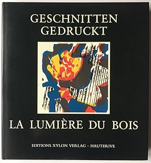 Imagen del vendedor de Geschnitten Gedruckt. La lumire du bois. a la venta por Versand-Antiquariat Rainer Richner