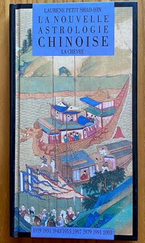 Image du vendeur pour La Nouvelle Astrologie Chinoise - La Chvre mis en vente par Librairie SSAD