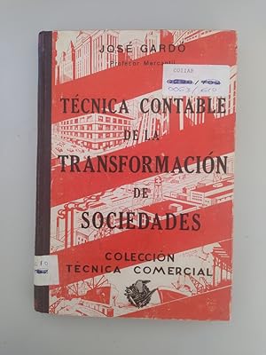 Immagine del venditore per TCNICA CONTABLE DE LA TRANSFORMACIN DE SOCIEDADES. venduto da TraperaDeKlaus