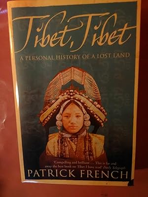 Seller image for Tibet, Tibet A Personal History of a Lost Land for sale by Imaginal Books