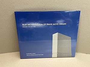 Seller image for Blue Sky Mausoleum of Frank Lloyd Wright for sale by Gibbs Books