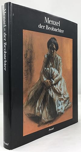 Bild des Verkufers fr Menzel - der Beobachter. Katalogbuch zur Ausstellung in der Hamburger Kunsthalle. zum Verkauf von Antiquariat Heiner Henke