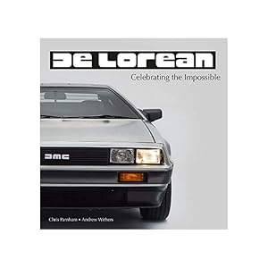 Seller image for DeLorean - Celebrating the Impossible for sale by On the shelf