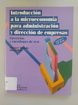 Imagen del vendedor de Introduccin a la microeconoma para administracin y direccin de empresas. Ejercicios y cuestiones de test. a la venta por TraperaDeKlaus