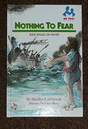 Immagine del venditore per Nothing to Fear: Jesus Walks on Water (Me Too! Readers Ser) venduto da ZBK Books